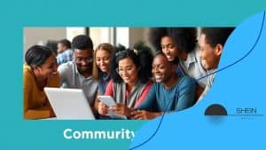 Shein’s online community learning platforms: engage and learn